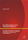 Das Übergangssystem ländlicher Regionen: Eine Studie zum Einfluss von ländlicher Sozialisation auf männliche Jugendliche im Bezug auf die Generierung von Kompetenzen