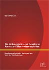 Die bildungspolitische Debatte im Kontext der Neurowissenschaften: Handlungsorientierter Unterricht aus Sicht der Hirnforschung