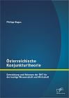 Österreichische Konjunkturtheorie: Entwicklung und Relevanz der ÖKT für die heutige Wissenschaft und Wirtschaft