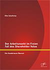 Der Arbeitsmarkt im Freien Fall des Shareholder Value: Die Handelsware Mensch