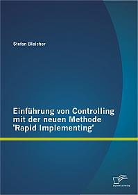 Einführung von Controlling mit der neuen Methode 'Rapid Implementing'