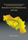 Die staatsrechtliche, politische und wirtschaftliche Entwicklung Bosniens und der Herzegowina 1918-1991