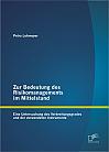 Zur Bedeutung des Risikomanagements im Mittelstand: Eine Untersuchung des Verbreitungsgrades und der verwendeten Instrumente