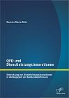 QFD und Dienstleistungsinnovationen: Entwicklung von Dienstleistungsinnovationen in Abhängigkeit von Kundenbedürfnissen