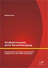 Kindheitstraumata durch Vernachlässigung: Auswirkungen und Folgen traumatischer Ereignisse auf die Kindesentwicklung