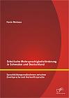 Schulische Mehrsprachigkeitsförderung in Schweden und Deutschland: Sprachbildungsmaßnahmen zwischen Zweitsprache und Herkunftssprache