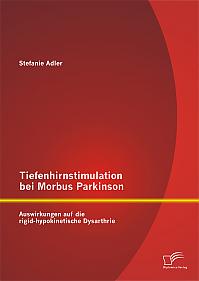 Tiefenhirnstimulation bei Morbus Parkinson: Auswirkungen auf die rigid-hypokinetische Dysarthrie