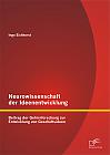 Neurowissenschaft der Ideenentwicklung: Beitrag der Gehirnforschung zur Entwicklung von Geschäftsideen