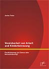 Vereinbarkeit von Arbeit und Kinderbetreuung: Flexibilisierung als Chance oder Herausforderung?