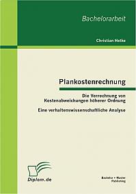 Plankostenrechnung: Die Verrechnung von Kostenabweichungen höherer Ordnung