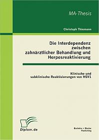 Die Interdependenz zwischen zahnärztlicher Behandlung und Herpesreaktivierung