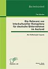 Die Relevanz von Interkultureller Kompetenz für deutsche Unternehmen im Ausland: Am Fallbeispiel Japans