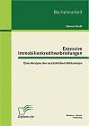 Exzessive Immobilienkreditverbriefungen: Eine Analyse der ursächlichen Fehlanreize