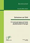 Zeitreisen auf Zeit: Eine empirische Analyse der Gründe für gelebtes Mittelalter auf den Mittelaltermärkten in Thüringen