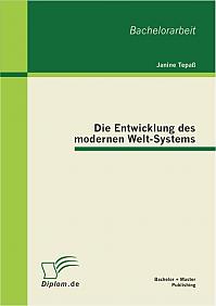 Die Entwicklung des modernen Welt-Systems