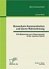 Nonverbale Kommunikation und deren Wahrnehmung: Die Bedeutung von Körpersprache in der Sozialen Arbeit