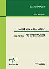 Social Media Marketing: Welchen Nutzen haben soziale Netzwerke für Unternehmen?