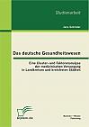 Das deutsche Gesundheitswesen: Eine Cluster- und Faktorenanalyse der medizinischen Versorgung in Landkreisen und kreisfreien Städten