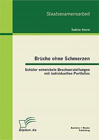 Brüche ohne Schmerzen: Schüler entwickeln Bruchvorstellungen mit individuellen Portfolios