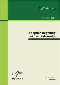 Adaptive Regelung aktiver Fahrwerke