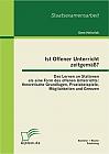 Ist Offener Unterricht zeitgemäß? Das Lernen an Stationen als eine Form des offenen Unterrichts: theoretische Grundlagen, Praxisbeispiele, Möglichkeiten und Grenzen