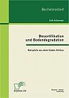 Desertifikation und Bodendegradation: Beispiele aus dem Süden Afrikas