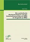 Die ausländische Markteintrittsform und der Unternehmenserfolg von KMU im Vergleich zu MNU