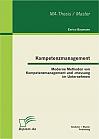 Kompetenzmanagement: Moderne Methoden von Kompetenzmanagement und -messung im Unternehmen