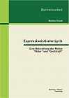 Expressionistische Lyrik: Eine Betrachtung der Motive "Natur" und "Großstadt"