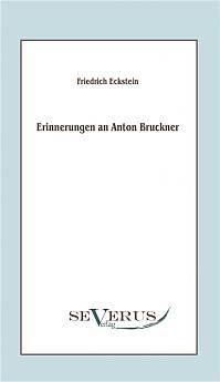 Erinnerungen an Anton Bruckner