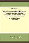 Von unehrlichen Leuten: Kulturhistorische Studien und Geschichten aus vergangenen Tagen deutscher Gewerbe und Dienste