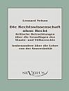 Die Rechtswissenschaft ohne Recht: Kritische Betrachtungen über die Grundlagen des Staats- und Völkerrechts