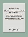 Die Rechtswissenschaft ohne Recht: Kritische Betrachtungen über die Grundlagen des Staats- und Völkerrechts