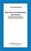 Das alte Griechenland im neuen