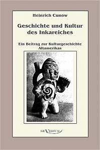 Geschichte und Kultur des Inkareiches