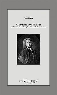 Albrecht von Haller und seine Bedeutung für die deutsche Literatur