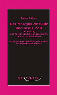 Der Marquis de Sade und seine Zeit