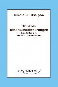 Tolstois Kindheitserinnerungen - Ein Beitrag zu Freuds Libidotheorie