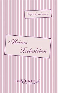 Heines Liebesleben