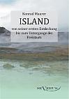 Island von seiner ersten Entdeckung bis zum Untergange des Freistaats