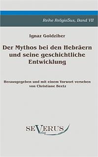 Der Mythos bei den Hebräern und seine geschichtliche Entwicklung