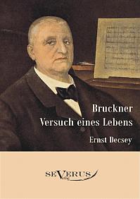 Bruckner - Versuch eines Lebens