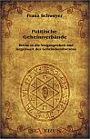 Politische Geheimverbände - Freimaurer, Illuminaten, Rosenkreuzer u.a.