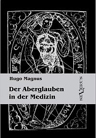 Der Aberglauben in der Medizin