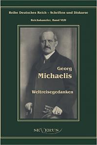 Georg Michaelis  Weltreisegedanken