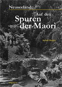 Neuseeland  Auf den Spuren der Maori