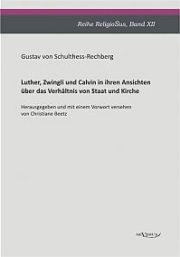 Luther, Zwingli und Calvin