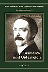 Otto Fürst von Bismarck. Bismarck und Österreich