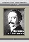 Reichskanzler Otto von Bismarck. Bismarck und Österreich