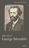 The Life of George Meredith. Biography of a poet